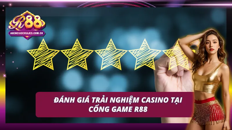 Trải nghiệm không thể chê của sòng bạc đẳng cấp tại R88