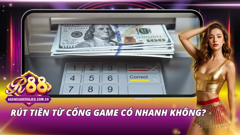 Quy trình rút tiền diễn ra nhanh chóng chỉ mấy phút